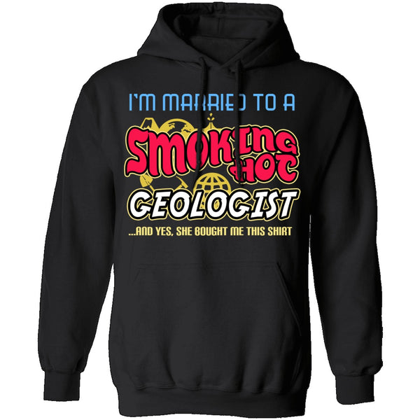 Smokin Hot Geologist T-Shirt CustomCat