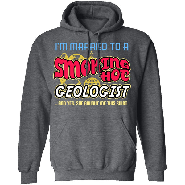 Smokin Hot Geologist T-Shirt CustomCat