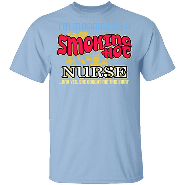 Smokin Hot Nurse T-Shirt CustomCat