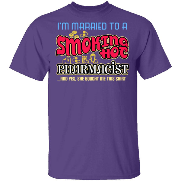 Smokin Hot Pharmacist T-Shirt CustomCat