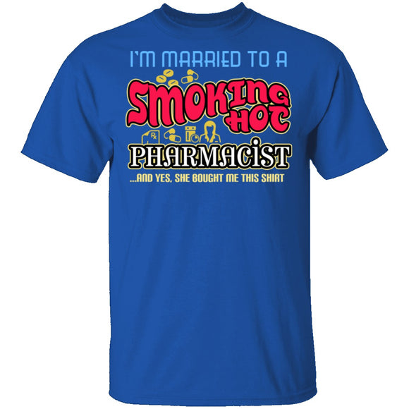 Smokin Hot Pharmacist T-Shirt CustomCat