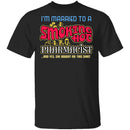 Smokin Hot Pharmacist T-Shirt CustomCat