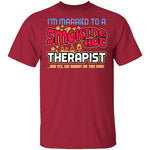Smokin Hot Therapist T-Shirt CustomCat
