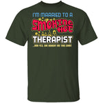 Smokin Hot Therapist T-Shirt CustomCat
