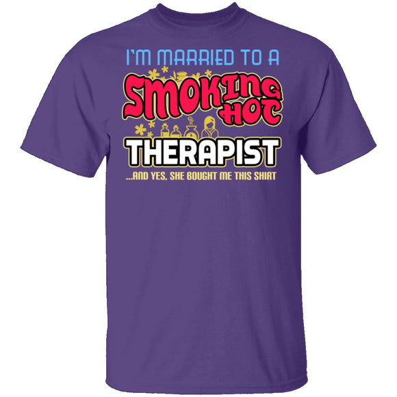 Smokin Hot Therapist T-Shirt CustomCat