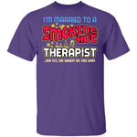 Smokin Hot Therapist T-Shirt CustomCat
