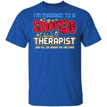 Smokin Hot Therapist T-Shirt CustomCat