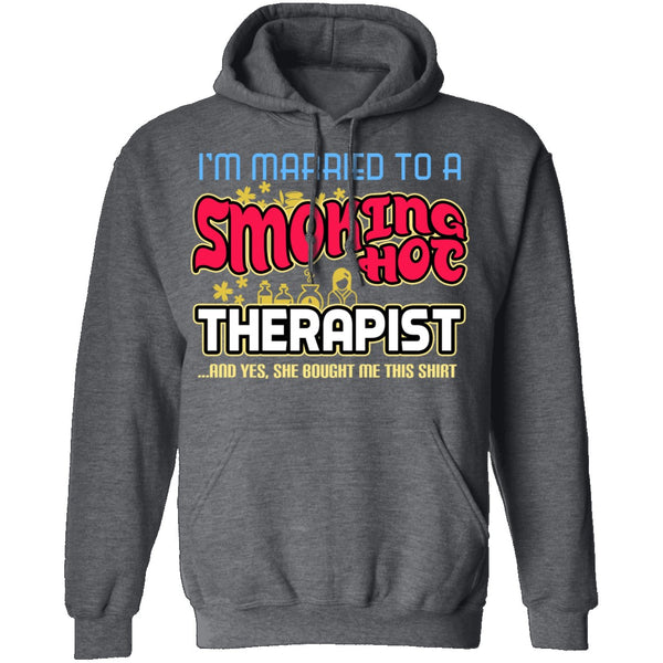 Smokin Hot Therapist T-Shirt CustomCat