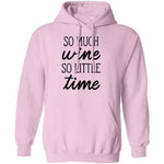 So Much Wine So Little Time T-Shirt CustomCat