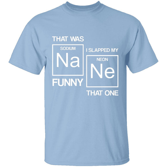 Sodium Funny T-Shirt CustomCat