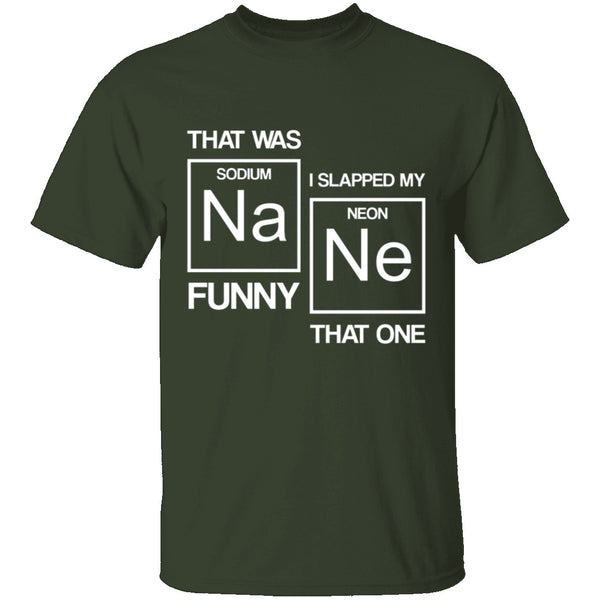 Sodium Funny T-Shirt CustomCat