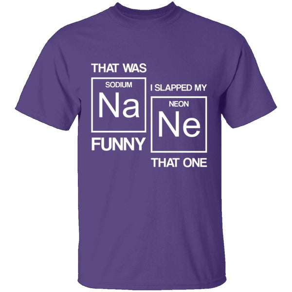 Sodium Funny T-Shirt CustomCat
