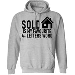 Sold Is My Favourite 4 - Letters Word T-Shirt CustomCat