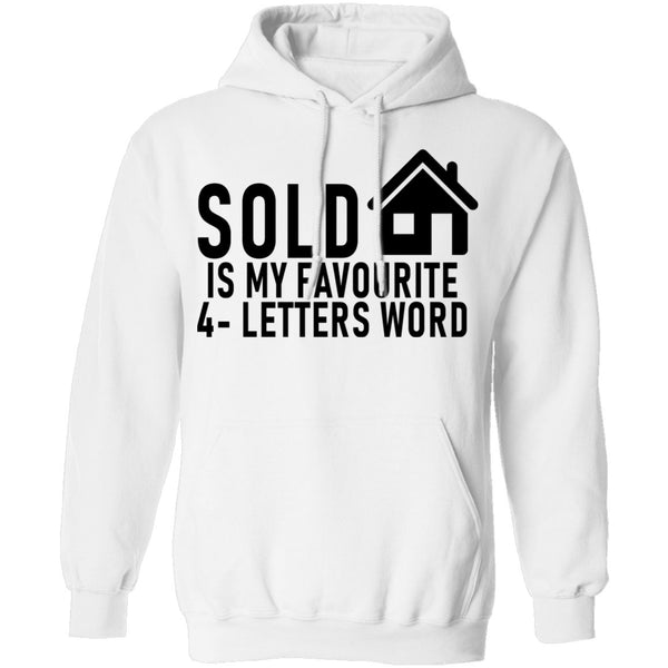 Sold Is My Favourite 4 - Letters Word T-Shirt CustomCat