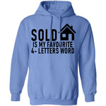 Sold Is My Favourite 4 - Letters Word T-Shirt CustomCat
