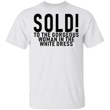 Sold! To The Gorgeous Woman In the White Dress T-Shirt