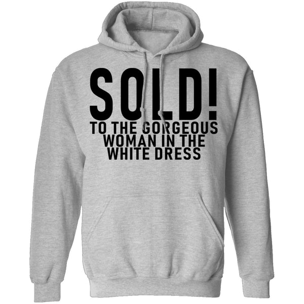 Sold! To The Gorgeous Woman In the White Dress T-Shirt CustomCat
