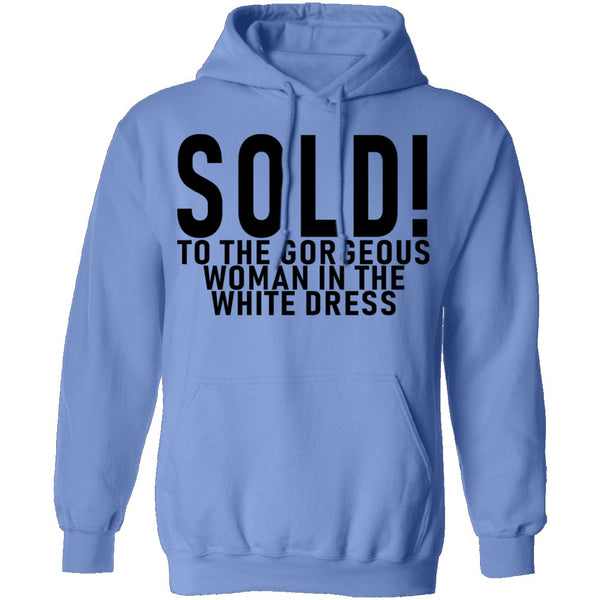 Sold! To The Gorgeous Woman In the White Dress T-Shirt CustomCat