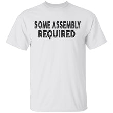Some Assembly Required T-Shirt
