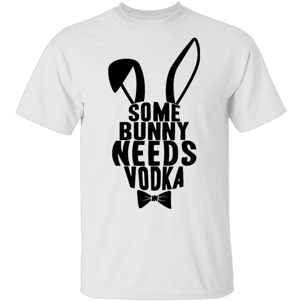 Some Bunny Needs Vodka T-Shirt CustomCat