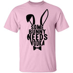 Some Bunny Needs Vodka T-Shirt CustomCat