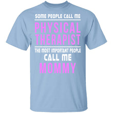 Some Call Me Physical Therapist T-Shirt