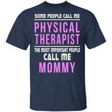 Some Call Me Physical Therapist T-Shirt
