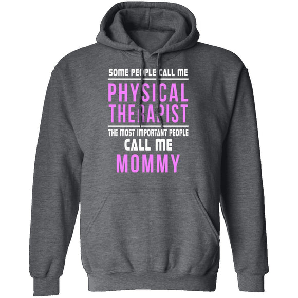 Some Call Me Physical Therapist T-Shirt CustomCat