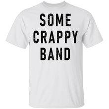 Some Crappy Band T-Shirt
