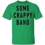 Some Crappy Band T-Shirt CustomCat