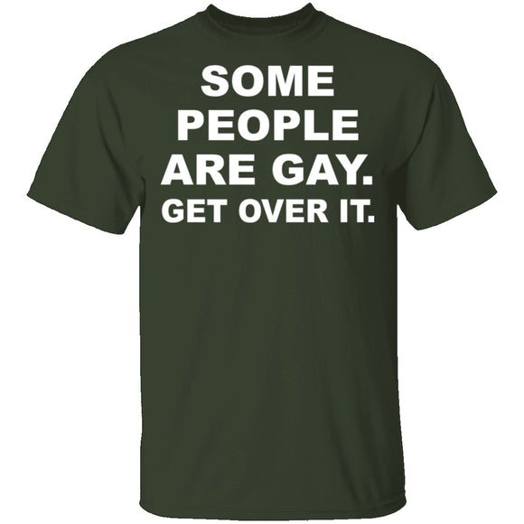 Some People Are Gay T-Shirt CustomCat