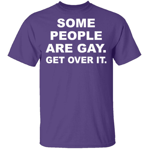 Some People Are Gay T-Shirt CustomCat