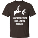 Some People Need A Pat On The Back T-Shirt CustomCat