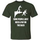 Some People Need A Pat On The Back T-Shirt CustomCat