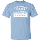 Some Things Are Better Left Unsaid T-Shirt CustomCat