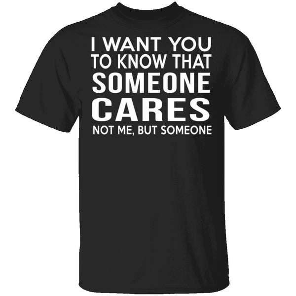 Someone Cares T-Shirt CustomCat