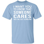 Someone Cares T-Shirt CustomCat