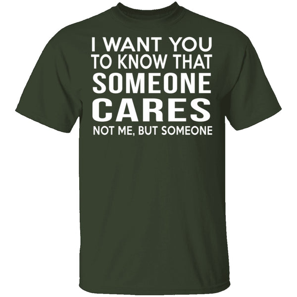 Someone Cares T-Shirt CustomCat