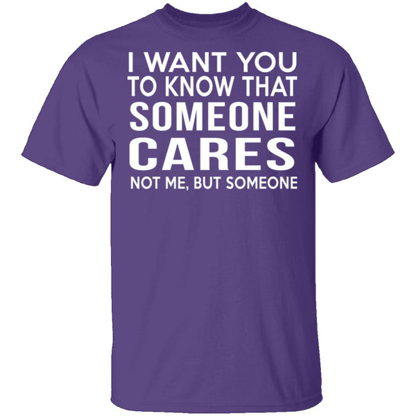 Someone Cares T-Shirt CustomCat