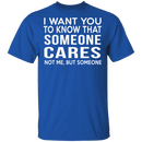 Someone Cares T-Shirt CustomCat