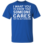 Someone Cares T-Shirt CustomCat