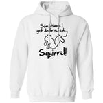 Sometimes I Get Distracted T-Shirt CustomCat
