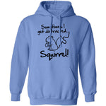 Sometimes I Get Distracted T-Shirt CustomCat