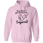 Sometimes I Get Distracted T-Shirt CustomCat