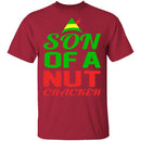 Son Of A Nut Cracker T-Shirt CustomCat