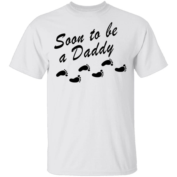 Soon To Be A Daddy T-Shirt CustomCat