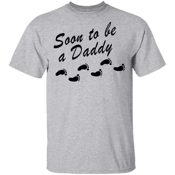 Soon To Be A Daddy T-Shirt CustomCat