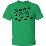 Soon To Be A Daddy T-Shirt CustomCat