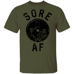 Sore AF T-Shirt CustomCat