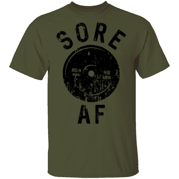 Sore AF T-Shirt CustomCat
